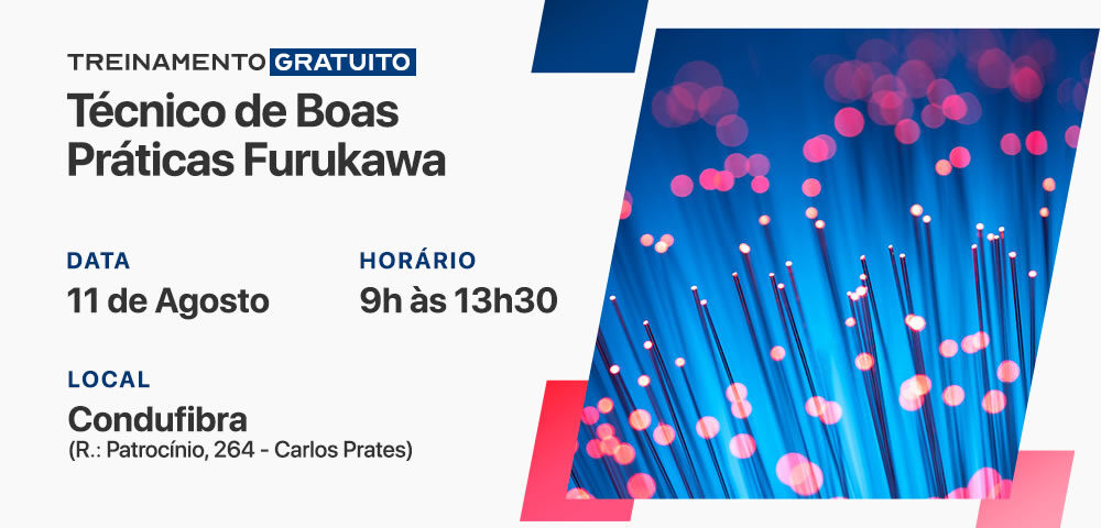 Treinamento técnico boas práticas Furukawa 11 de agosto 2022