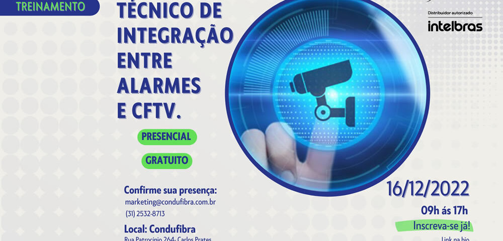 Treinamento Técnico de Integração entre Alarmes e CFTV