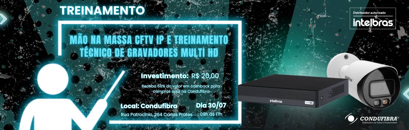 Banner treinamento técnico CFTV IP e gravadores Multi HD em BH oferecido pela Condufibra