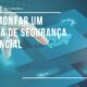 Como montar um sistema de segurança residencial eficaz